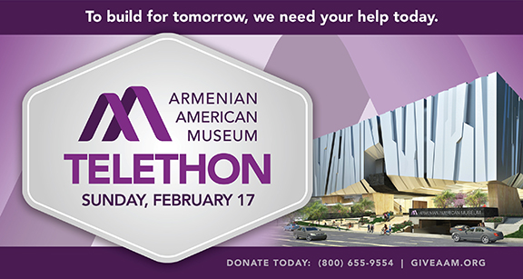 Armenian American Museum Telethon will take place at 4 p.m. on Feb. 17