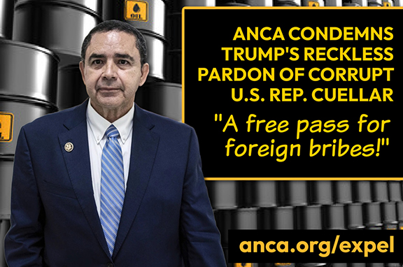 ANCA Condemns Trump's Reckless Pardon of Corrupt Rep. Cuellar Who Took ...