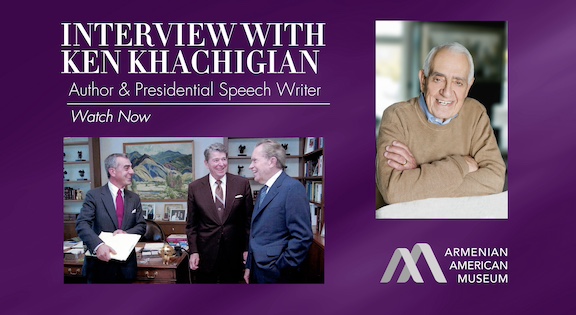 Armenian American Museum Debuts Interview with Presidential Speechwriter Ken...